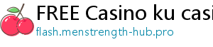 FREE Casino ku casino